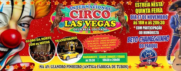 Pela 1ª vez em Capanema o internacional Circo Las Vegas. Confira!
