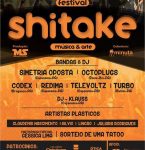 FESTIVAL SHITAKE – MášSICA E ARTE -Â  DIA 30 DE SETEMBRO NA ARENA CARLOS GOMES EM CAPANEMA