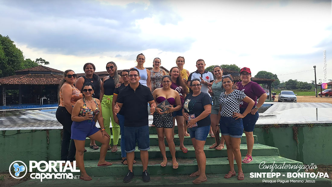 Momento Significativo de Confraternização: Sintepp Bonito – PA