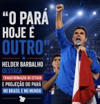 “O Pará hoje é outro”: Helder Barbalho destaca transformação do estado e projeção do Pará no Brasil e no mundo