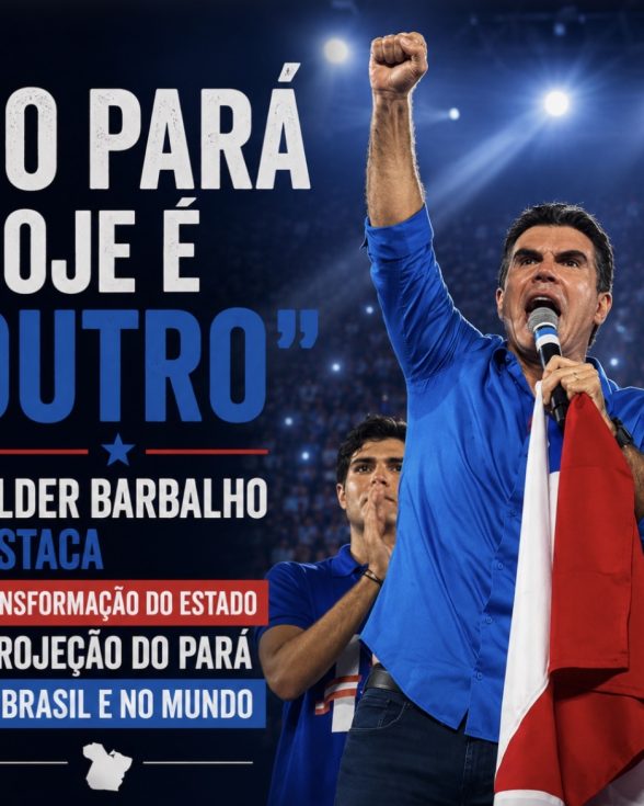 “O Pará hoje é outro”: Helder Barbalho destaca transformação do estado e projeção do Pará no Brasil e no mundo